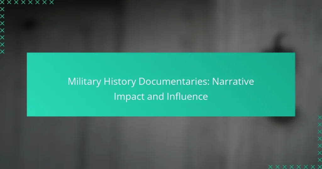 Military History Documentaries: Narrative Impact and Influence