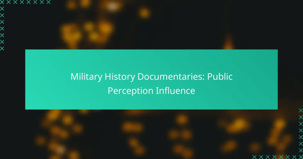 Military History Documentaries: Public Perception Influence
