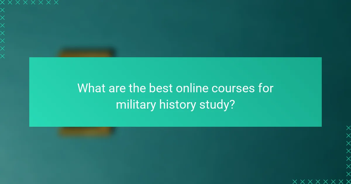 What are the best online courses for military history study?